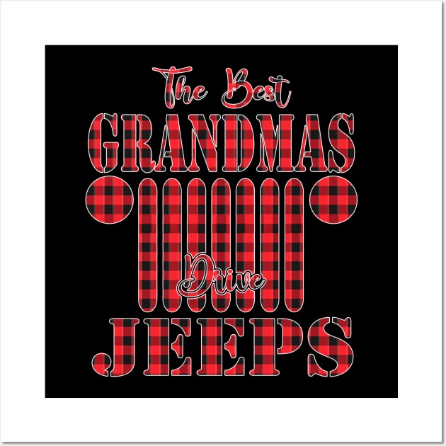 The Best Grandmas Drive Jeeps Red Plaid Jeep Matching Pajama Family Buffalo Jeeps Lover Wall Art by Nancie